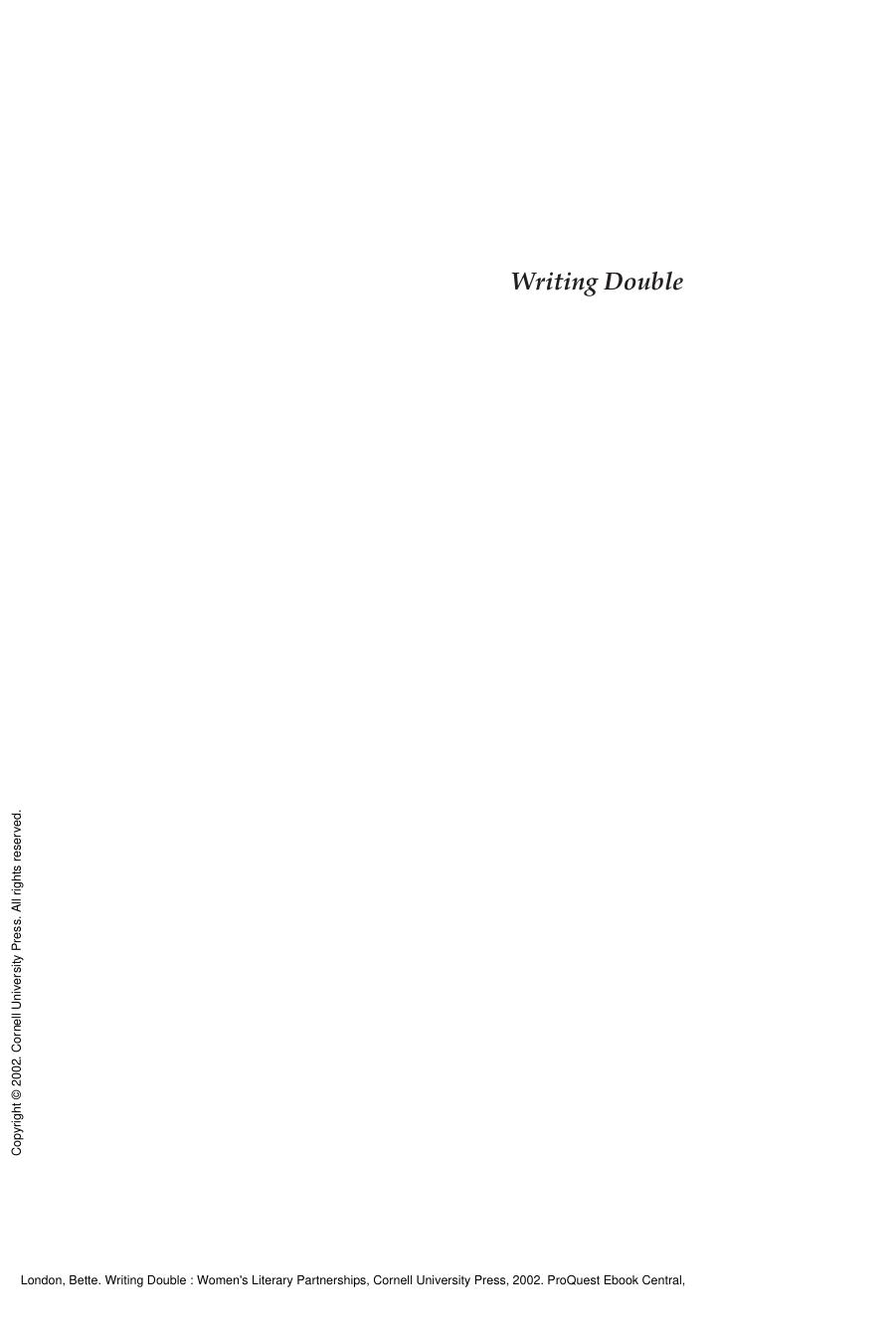 Writing Double : Women's Literary Partnerships by Bette London