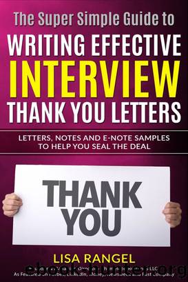 Writing Effective Interview Thank You Letters by Lisa Rangel