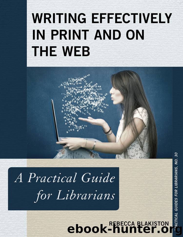 Writing Effectively in Print and on the Web by Rebecca Blakiston