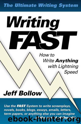 Writing FAST: How to Write Anything with Lightning Speed by Bollow Jeff