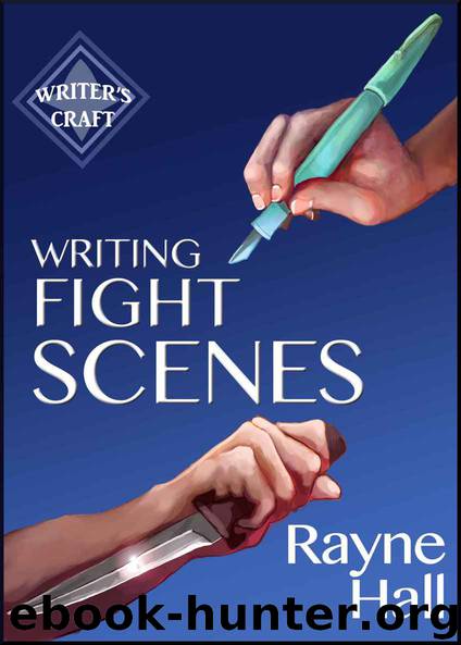 Writing Fight Scenes (Writer's Craft Book 1) by Rayne Hall