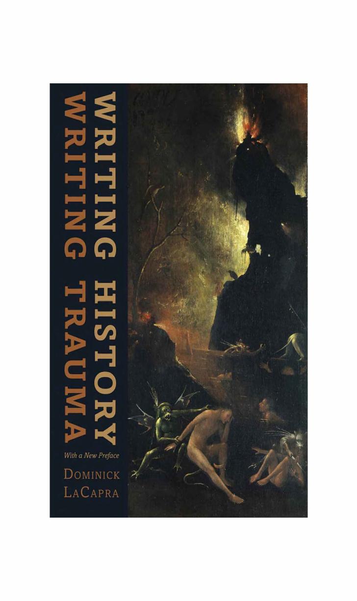 Writing History, Writing Trauma by Dominick LaCapra