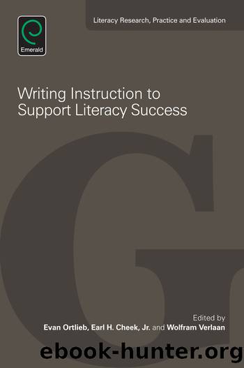 Writing Instruction to Support Literacy Success by Ortlieb Evan;Cheek Earl H. Jr.;Verlaan Wolfram;