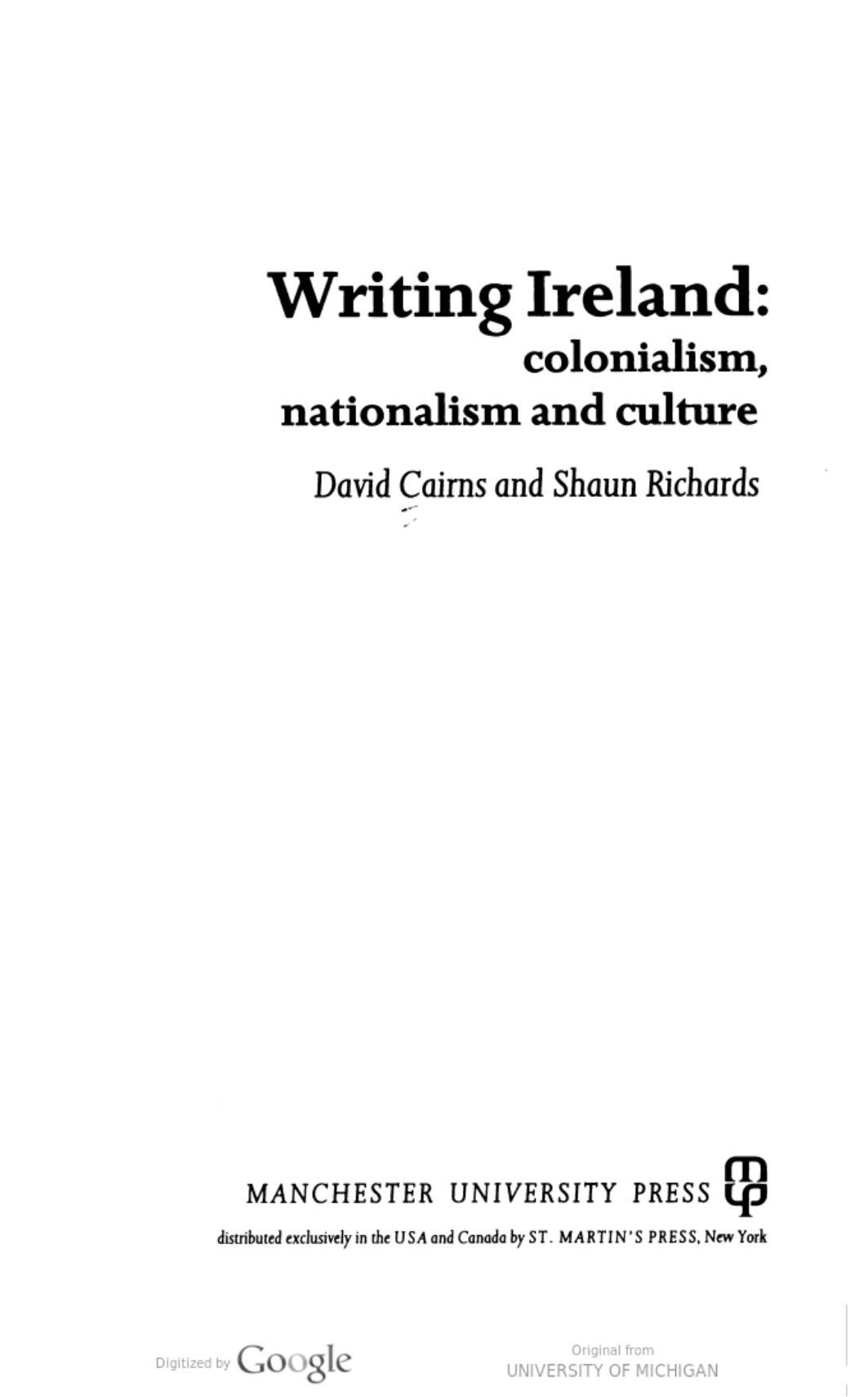 Writing Ireland: Colonialism, Nationalism, and Culture (Cultural Politics) by David Cairns Shaun Richards