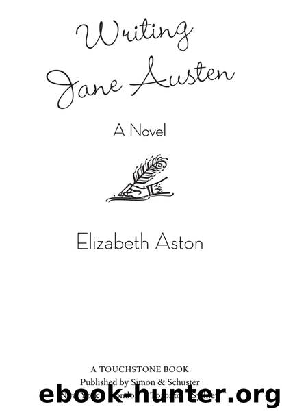 Writing Jane Austen by Elizabeth Aston