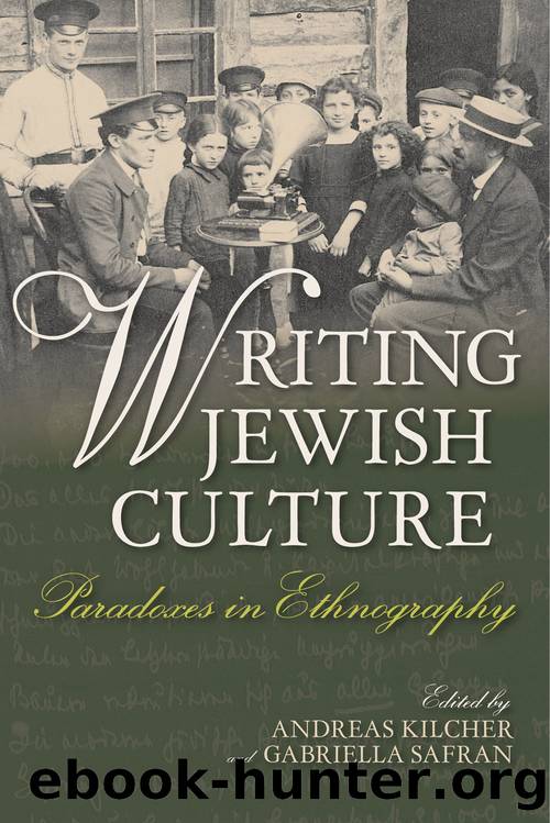 Writing Jewish Culture by Kilcher Andreas; Weissberg Liliane; Safran Gabriella & Gabriella Safran