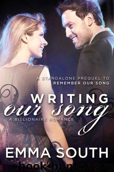 Writing Our Song: A Billionaire Romance by South Emma
