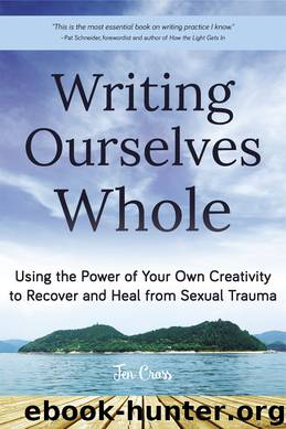 Writing Ourselves Whole by Jen Cross