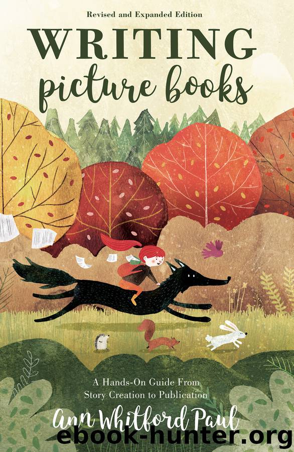 Writing Picture Books Revised and Expanded Edition by Ann Whitford Paul