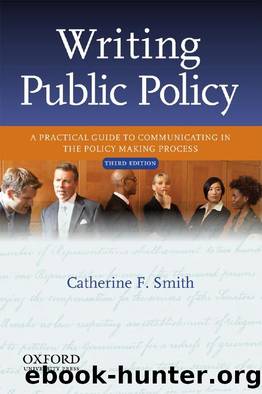 Writing Public Policy - A Practical Guide to Communicating in the Policy Making Process by Catherine F. Smith