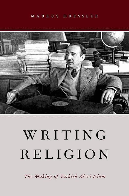 Writing Religion: The Making of Turkish Alevi Islam by Unknow