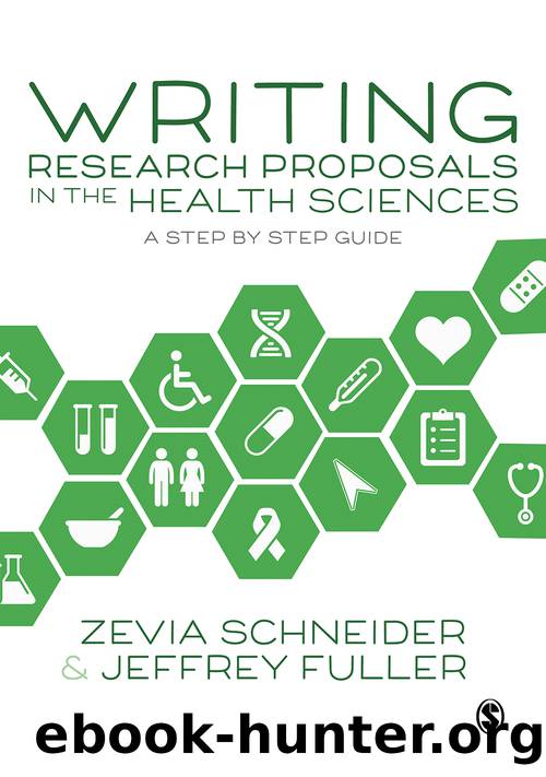 Writing Research Proposals in the Health Sciences by Schneider Zevia;Fuller Jeffrey; & Jeffrey Fuller