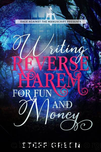 Writing Reverse Harem for Fun & Money by Steffanie Holmes
