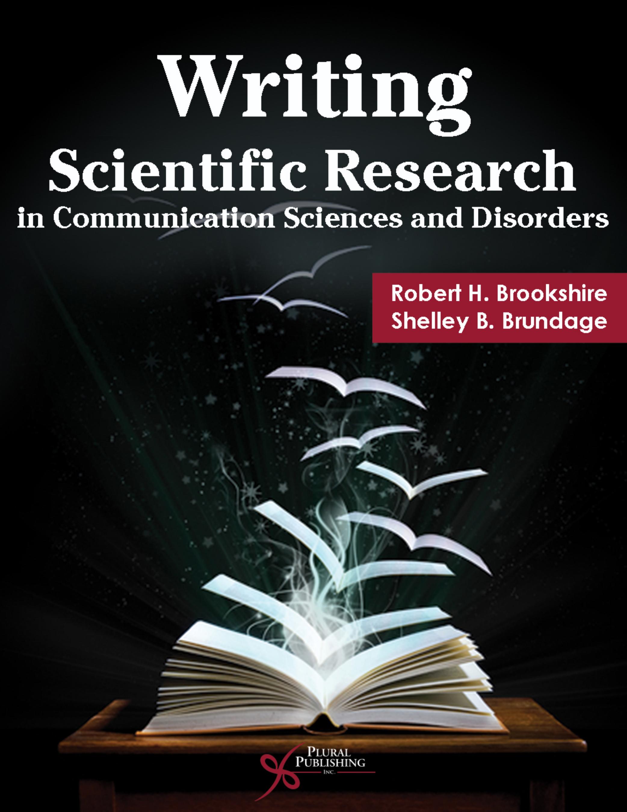 Writing Scientific Research in Communication Sciences and Disorders by Robert H. Brookshire Shelley B. Brundage