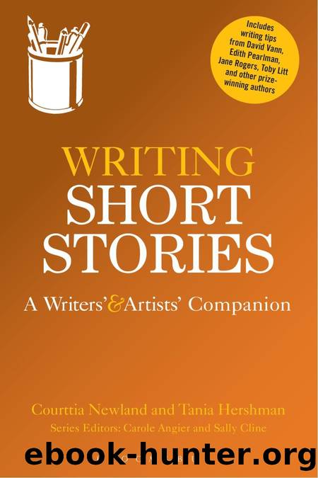 Writing Short Stories by Courttia Newland;Tania Hershman;