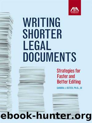 Writing Shorter Legal Documents: Strategies for Faster and Better Editing by Dr Sandra J. Oster