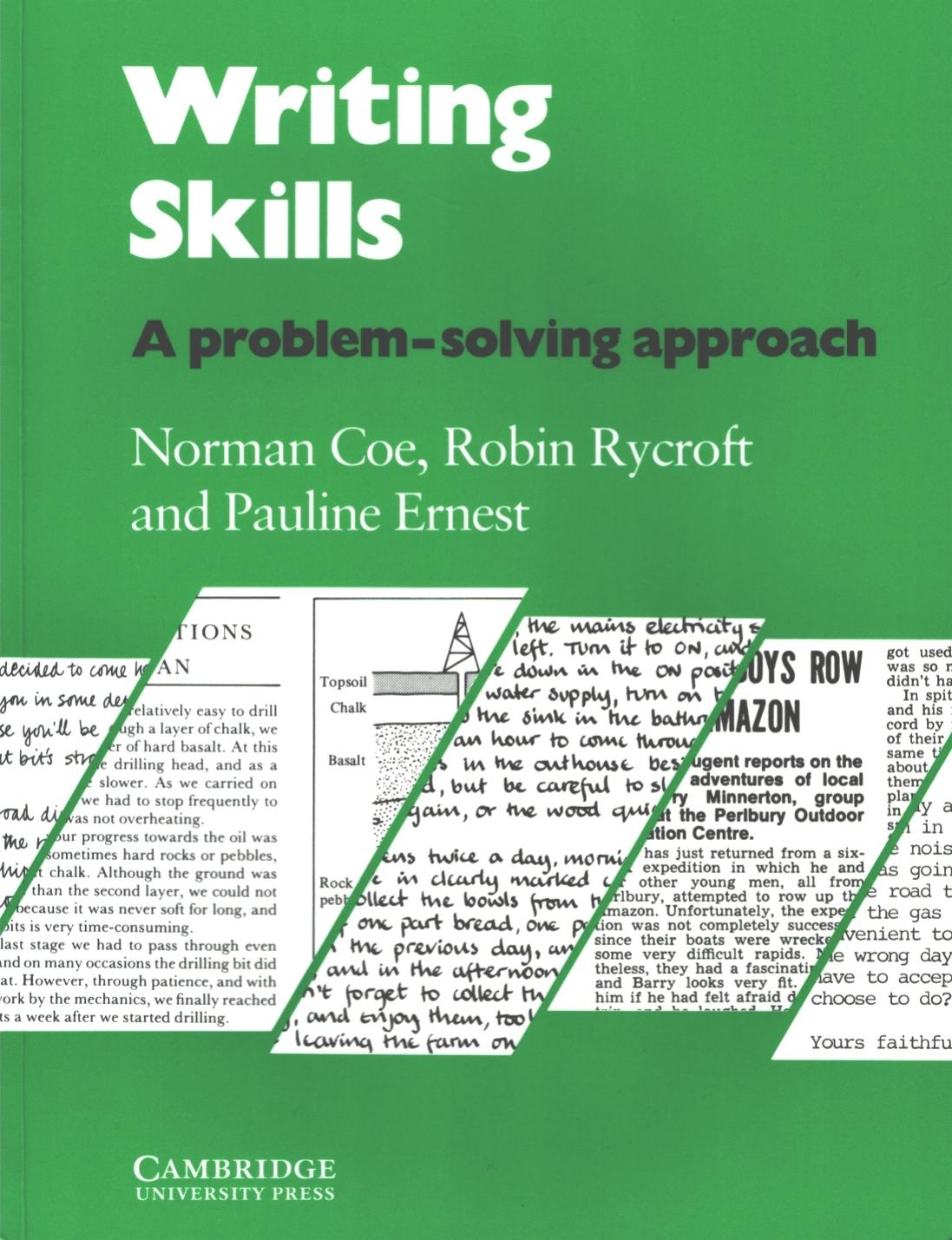 Writing Skills: A Problem-Solving Approach for Upper-Intermediate and More Advanced Students by Norman Coe; Robin Rycroft; Pauline Ernest