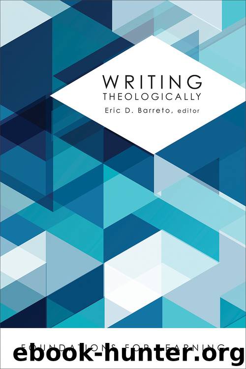 Writing Theologically by Eric D. Barreto