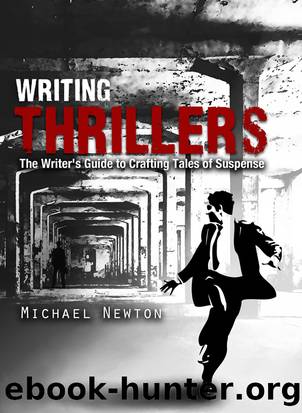 Writing Thrillers by Michael Newton