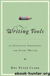 Writing Tools by Roy Peter Clark