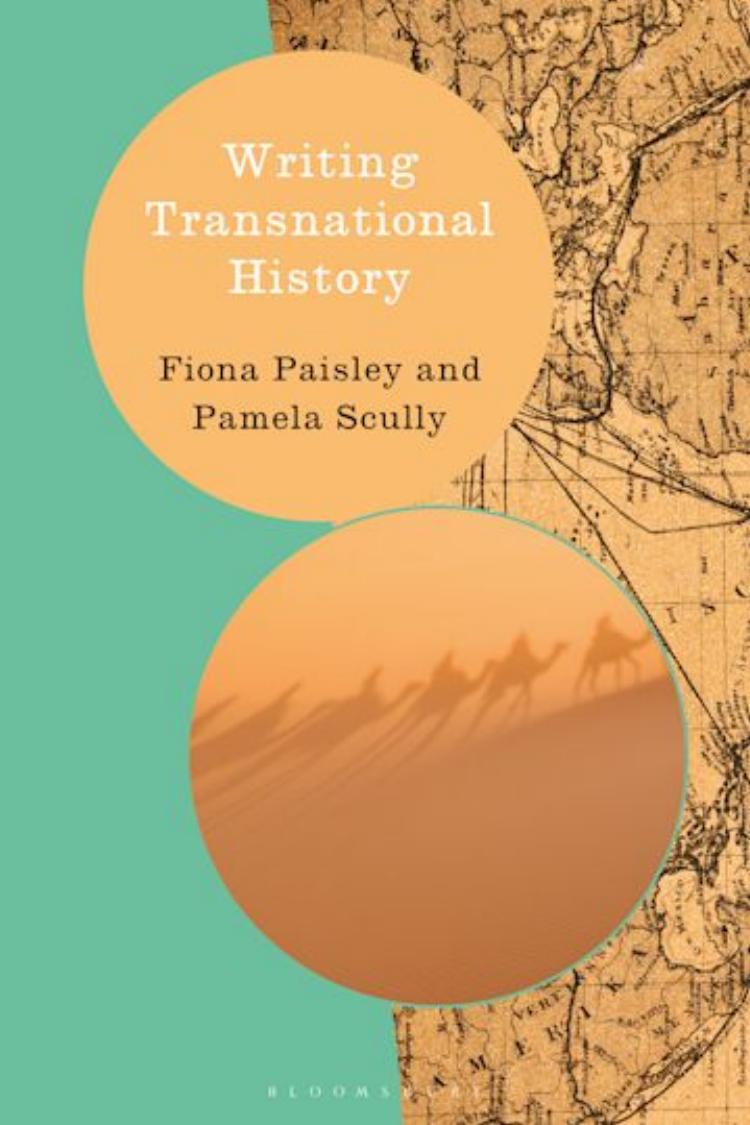Writing Transnational History by Fiona Paisley Pamela Scully