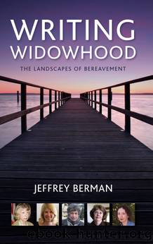 Writing Widowhood by Berman Jeffrey;