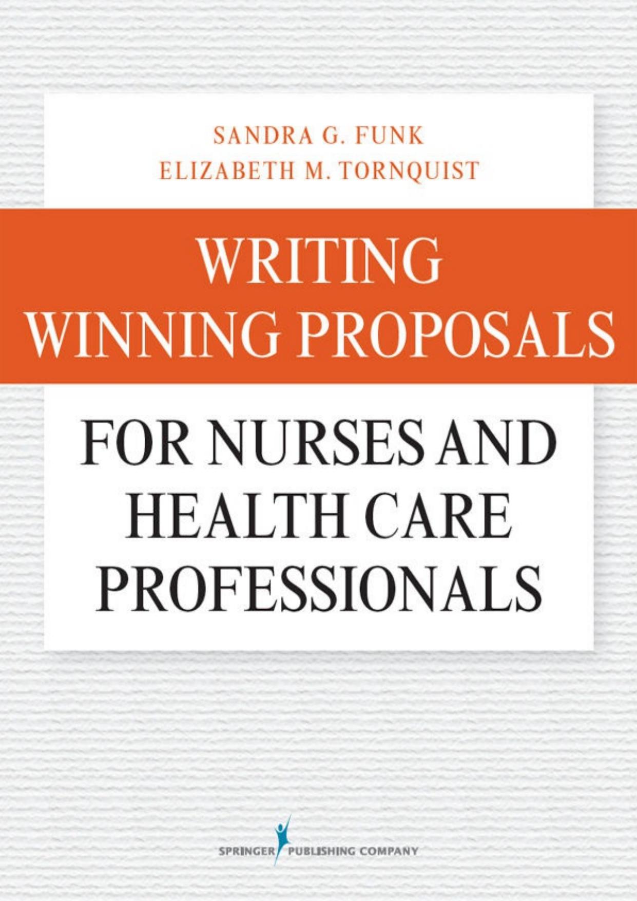 Writing Winning Proposals for Nurses and Health Care Professionals by Unknow