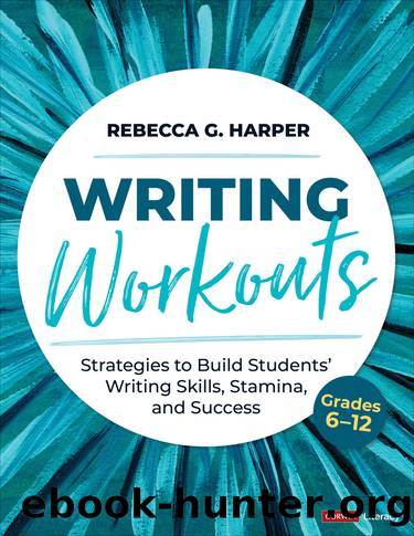 Writing Workouts, Grades 6-12 by Rebecca G. Harper;