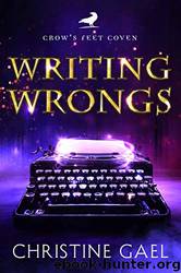 Writing Wrongs by Christine Gael