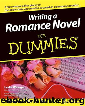 Writing a Romance Novel For Dummies by Leslie Wainger