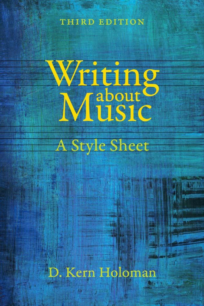 Writing about Music : A Style Sheet by Holoman