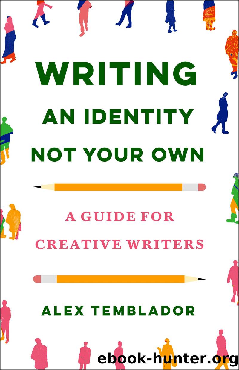 Writing an Identity Not Your Own by Alex Temblador