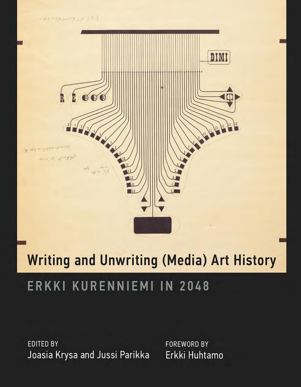 Writing and Unwriting (Media) Art History by unknow