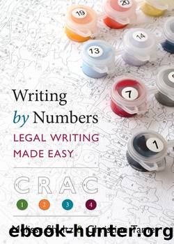 Writing by Numbers: Legal Writing Made Easy by Melissa Shultz & Christine Tamer