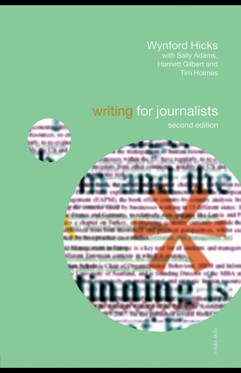 Writing for Journalists by Wynford Hicks & Sally Adams & Harriett Gilbert & Tim Holmes