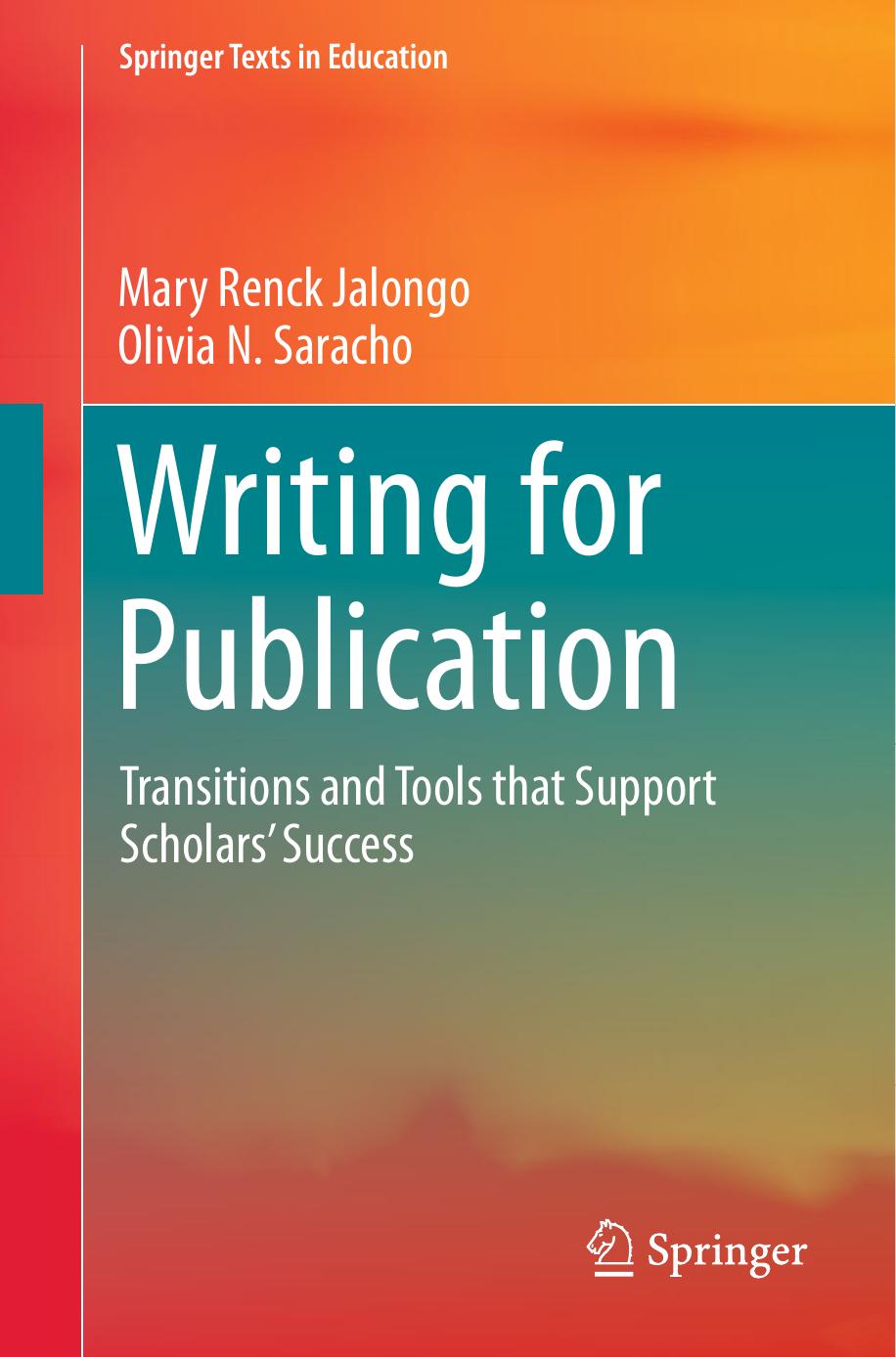 Writing for Publication by Mary Renck Jalongo & Olivia N. Saracho