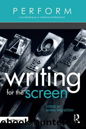 Writing for the Screen by Anna Weinstein