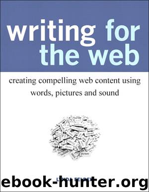 Writing for the Web: Creating Compelling Web Content Using Words, Pictures and Sound (Eva Spring's Library) by Lynda Felder