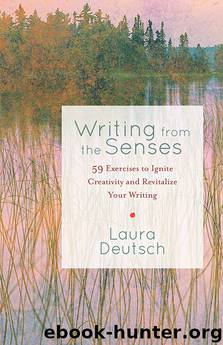 Writing from the Senses by Laura Deutsch