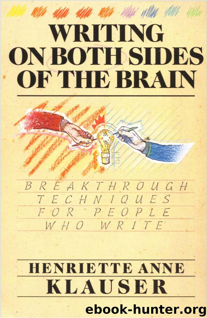 Writing on Both Sides of the Brain by Henriette A. Klauser