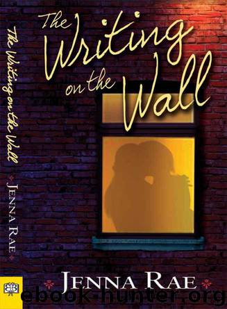 Writing on the Wall by Jenna Rae