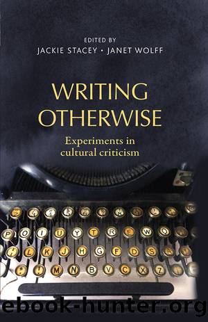 Writing otherwise by Jackie Stacey Janet Wolff