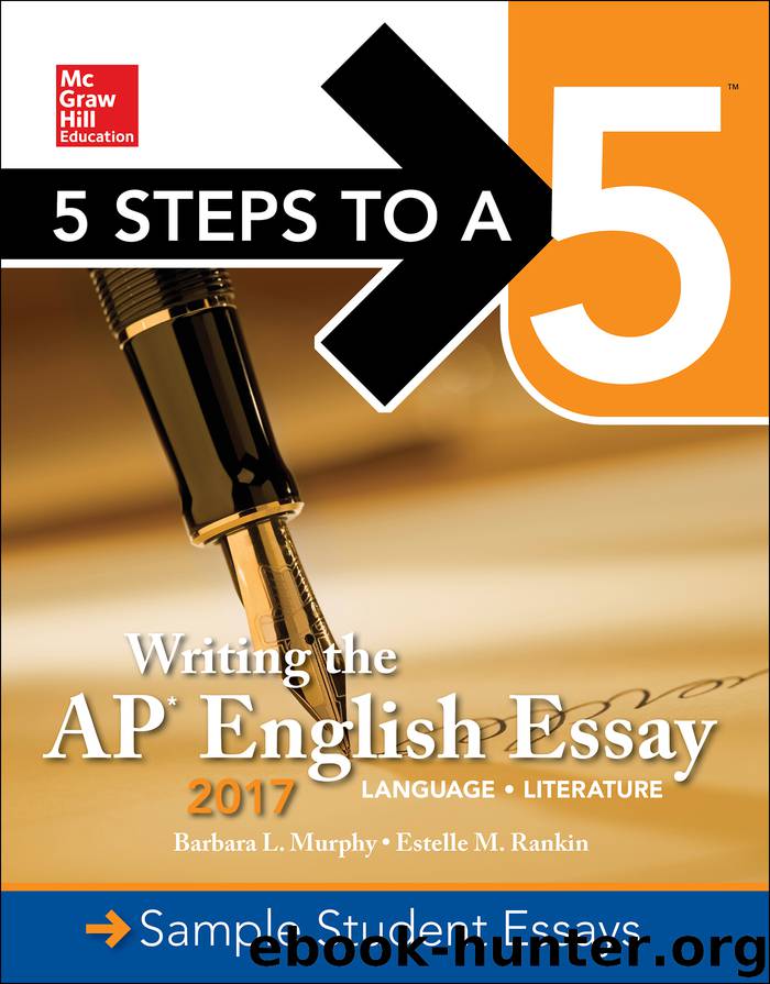Writing the AP English Essay 2017 by Barbara L. Murphy