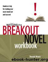 Writing the Breakout Novel Workbook by Donald Maass