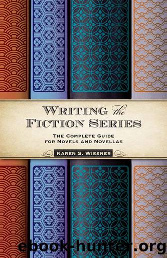 Writing the Fiction Series by Karen S. Wiesner