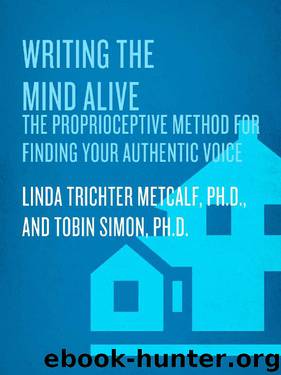 Writing the Mind Alive by Linda Trichter Metcalf