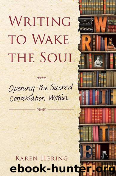 Writing to Wake the Soul by Karen Hering