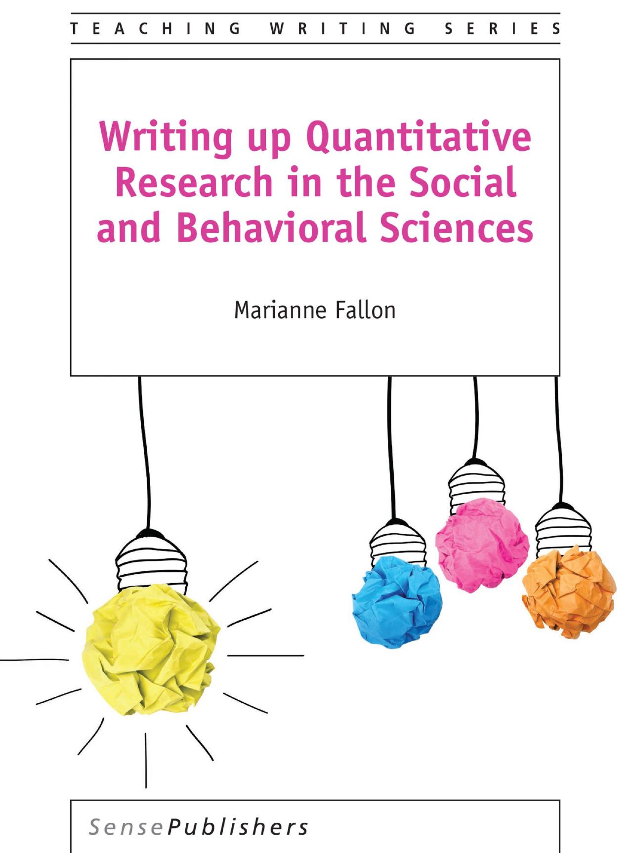 Writing up quantitative research in the social and behavioralsciences by Fallon Marianne