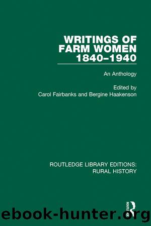 Writings of Farm Women, 1840-1940 by Carol Fairbanks Bergine Haakenson