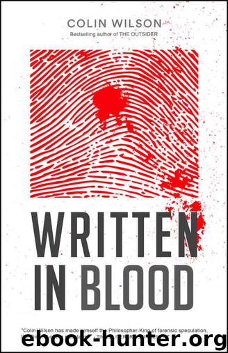 Written in Blood: A History of Forensic Detection by Colin Wilson